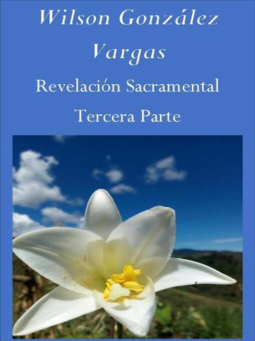 Title details for Revelación Sacramental by WILSON GONZÁLEZ VARGAS - Available